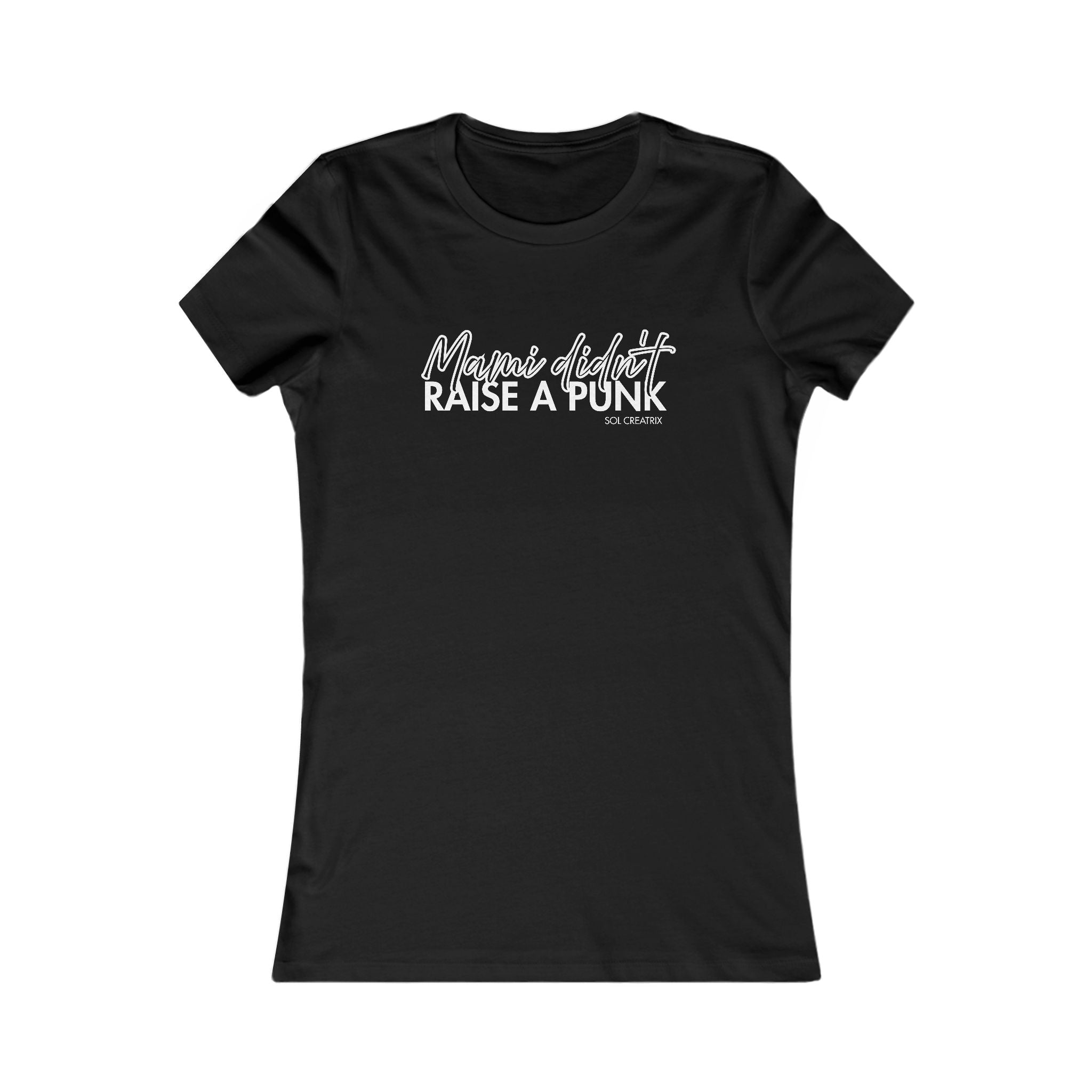 Women's 'Mama Didn't Raise a Punk' Graphic Tee – Slim Fit Casual Shirt