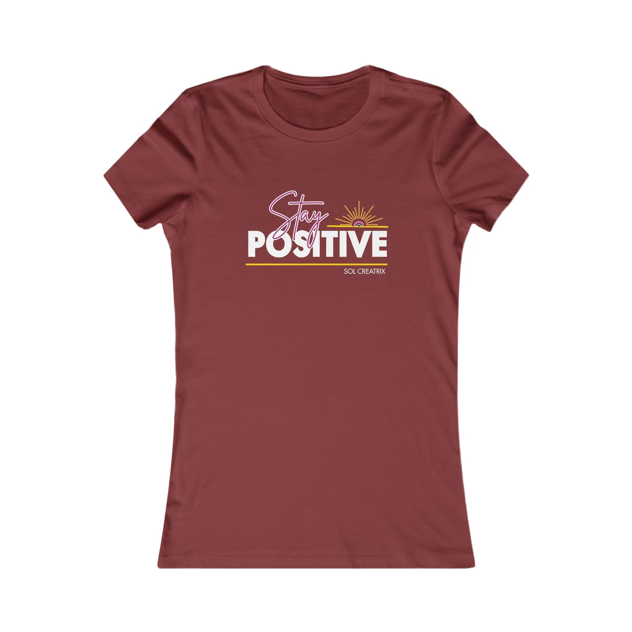 Stay Positive Women's Tee — Inspirational Graphic T-Shirt